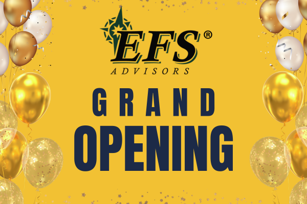 EFS Advisors Grand Opening